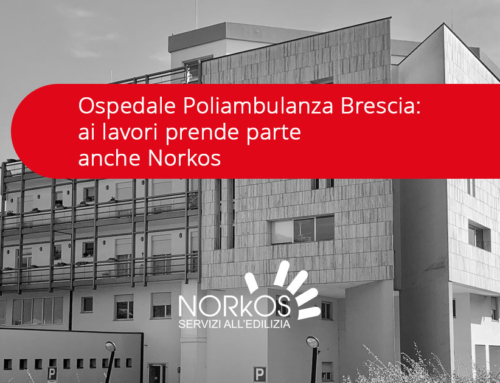 Ospedale Poliambulanza Brescia: ai lavori prende parte anche Norkos